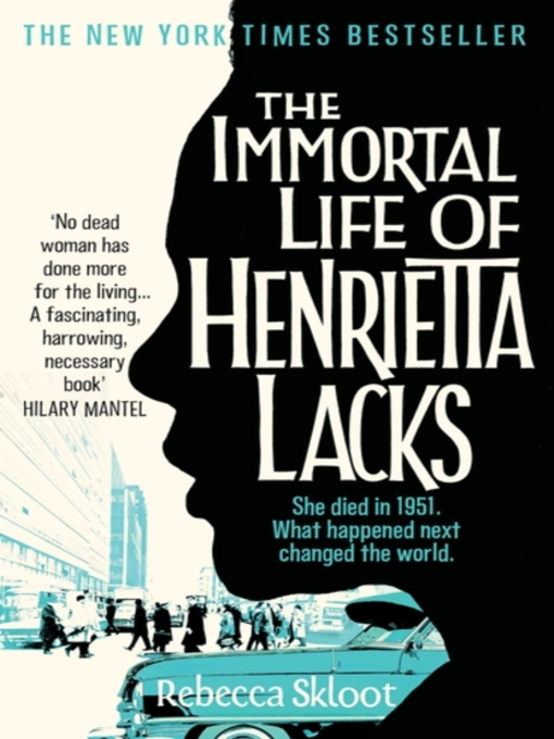 Title details for The Immortal Life of Henrietta Lacks by Rebecca Skloot - Wait list